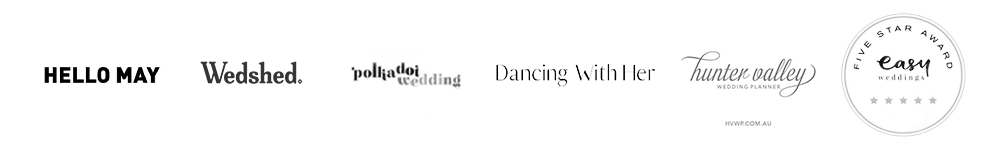 Featured in Hello May, Wedshed, Polka Dot Wedding, Dancing With Her, Hunter Valley Wedding Planner. Easy Weddings Five Star Award.